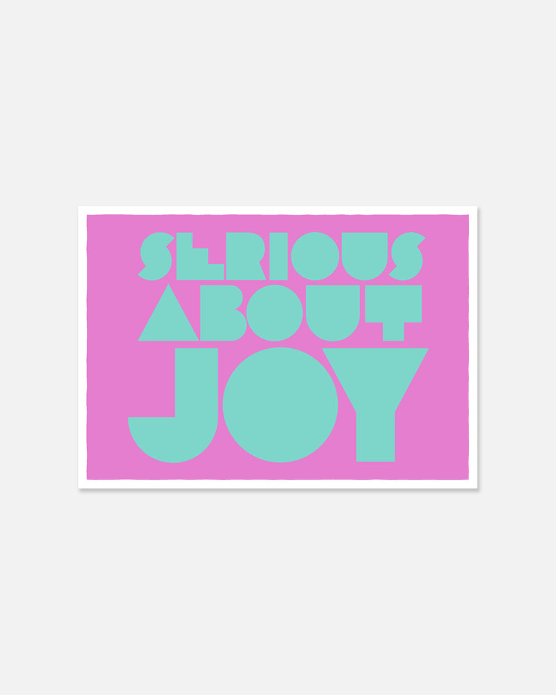 Serious about Joy Art print in Slushie