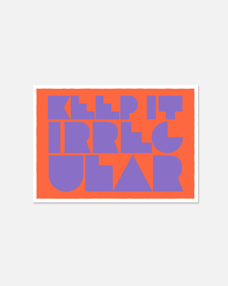 Keep it Irregular Art print in Cardinal